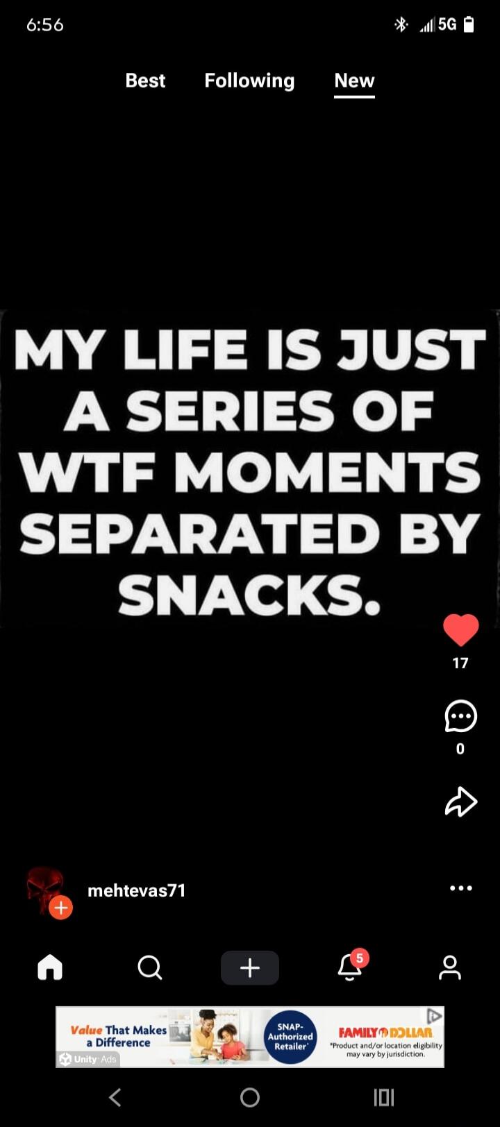MY LIFE IS JUST A SERIES OF WTF MOMENTS SEPARATED BY SNACKS.