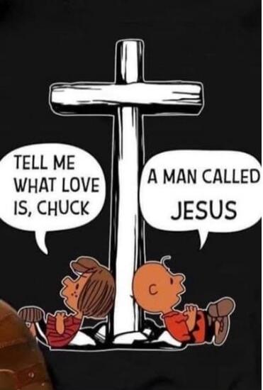 TELL ME WHAT LOVE IS, CHUCK A MAN CALLED JESUS