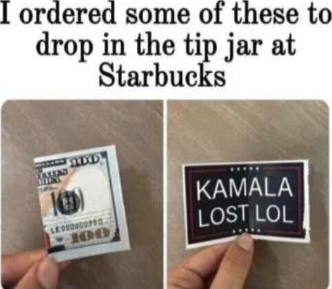 drop in the ti Jar at Starbucks KAMALA LOST LOL