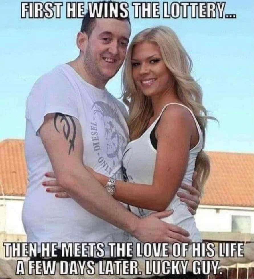 FIRST HE WINS THE LOTTERY... THEN HE MEETS THE LOVE OF HIS LIFE A FEW DAYS LATER. LUCKY GUY.