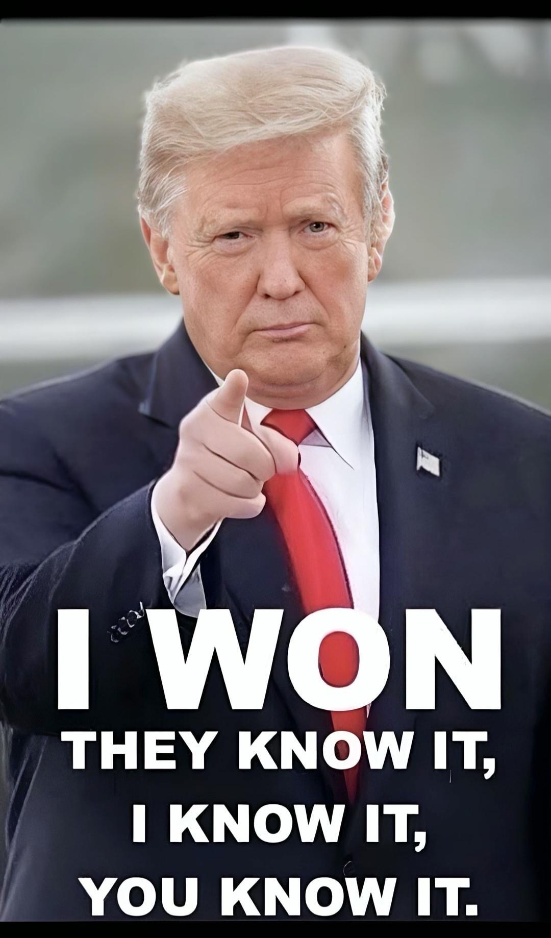 I WON THEY KNOW IT, I KNOW IT, YOU KNOW IT.