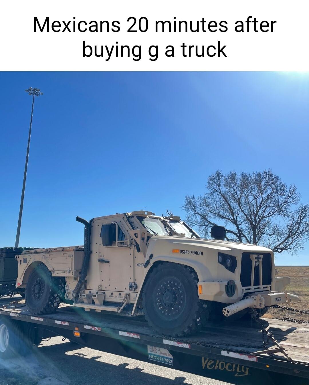 Mexicans 20 minutes after buying g a truck