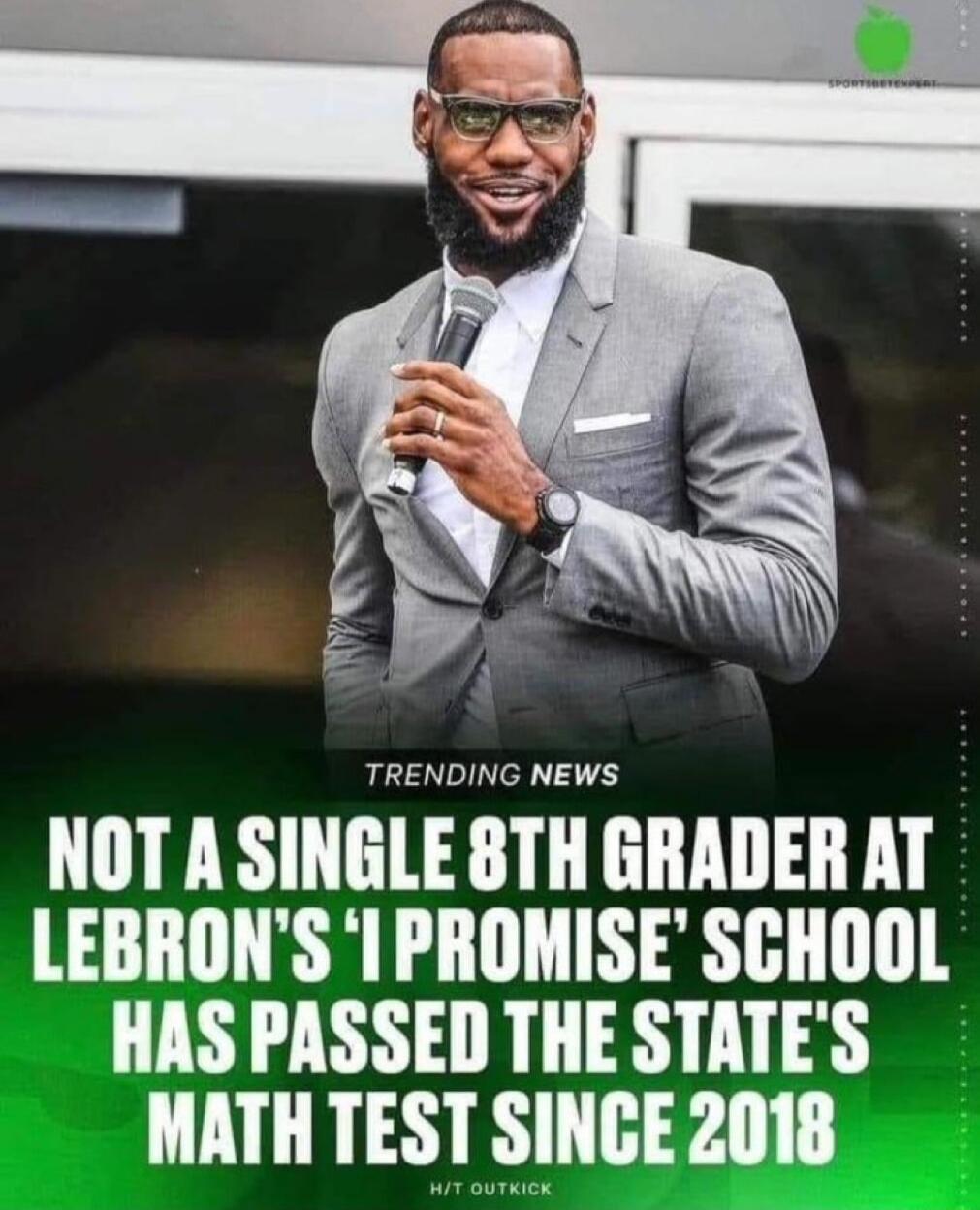 TRENDING NEWS NOT A SINGLE 8TH GRADER AT LEBRONS PROMISE SCHOOL HAS PASSED THE STATES MATH TEST SINGE 2018