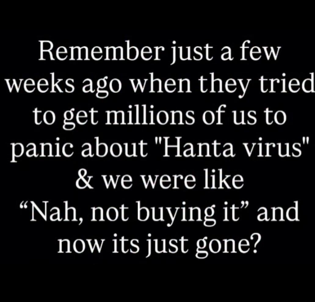 Remember just a few weeks ago when they tried to get millions of us to panic about 