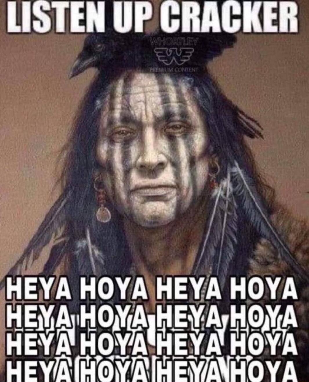 LISTEN UP CRACKER a N b A HEYA HOYAHEYA HOYA HEYAJHOYsAIQIE yA A HEYA HOYAHEY A HOVA TN MN0V