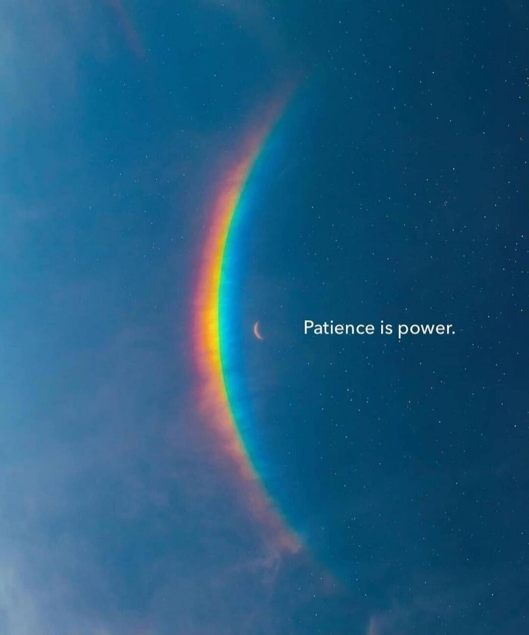 Patience is power.