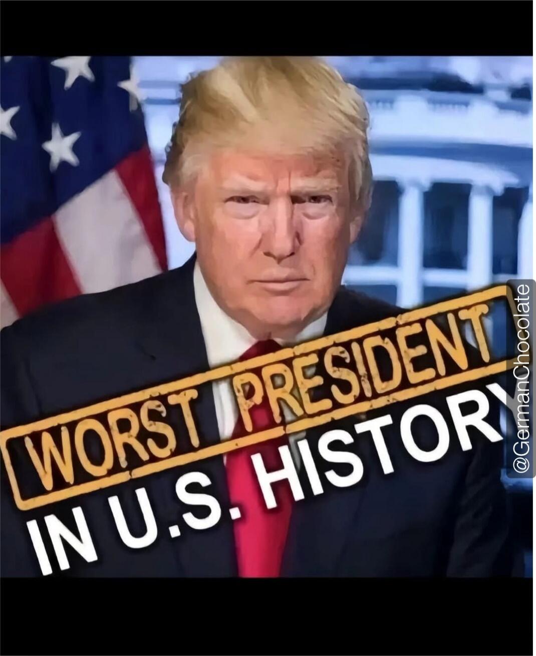 WORST PRESIDENT IN U.S. HISTORY