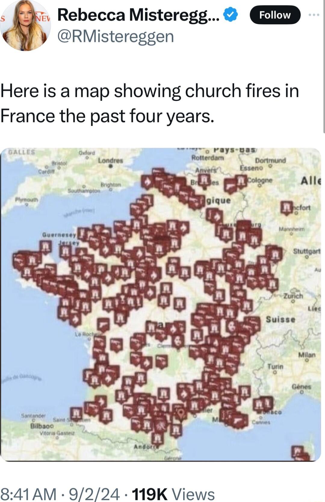 RMistereggen Rebecca Misteregg Here is a map showing church fires in France the past four years i y rays gan auornerer R 841AM 9224 119K Views