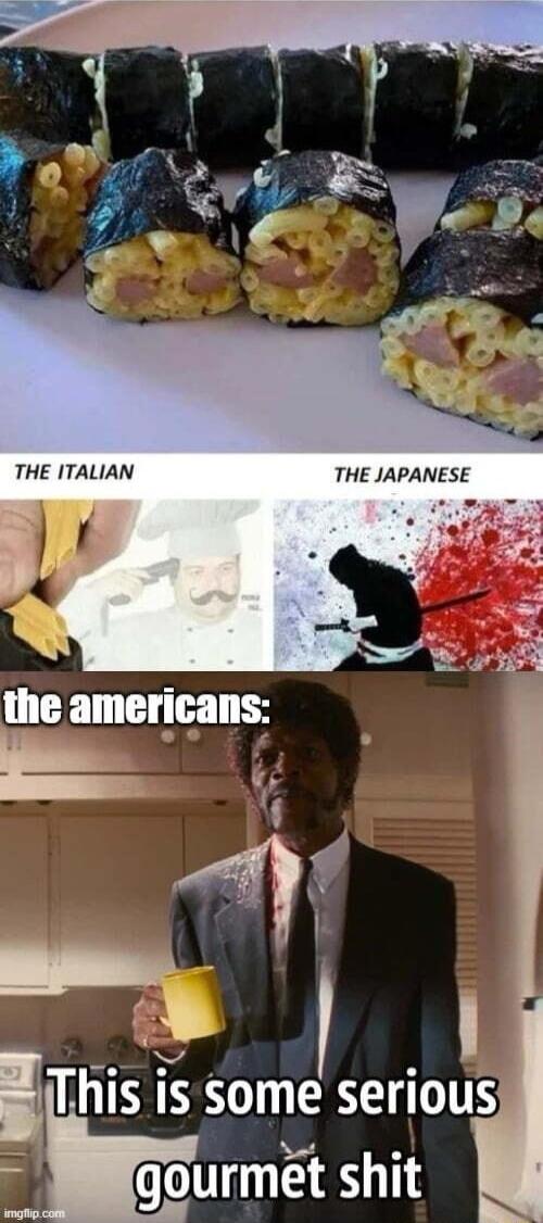 THE ITALIAN THE JAPANESE lThls i someserlous hgourmet shit
