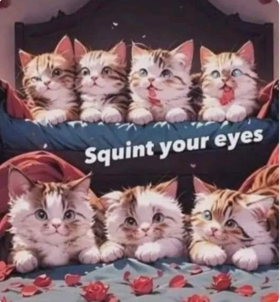 Squint your eyes