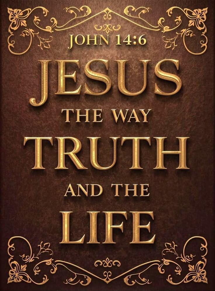 JOHN 14:6 JESUS THE WAY TRUTH AND THE LIFE