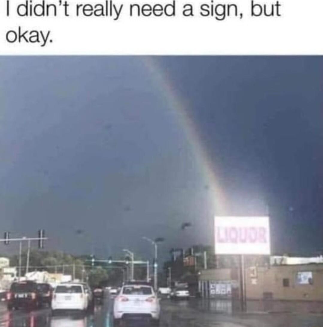 diant really need a sign bu okay