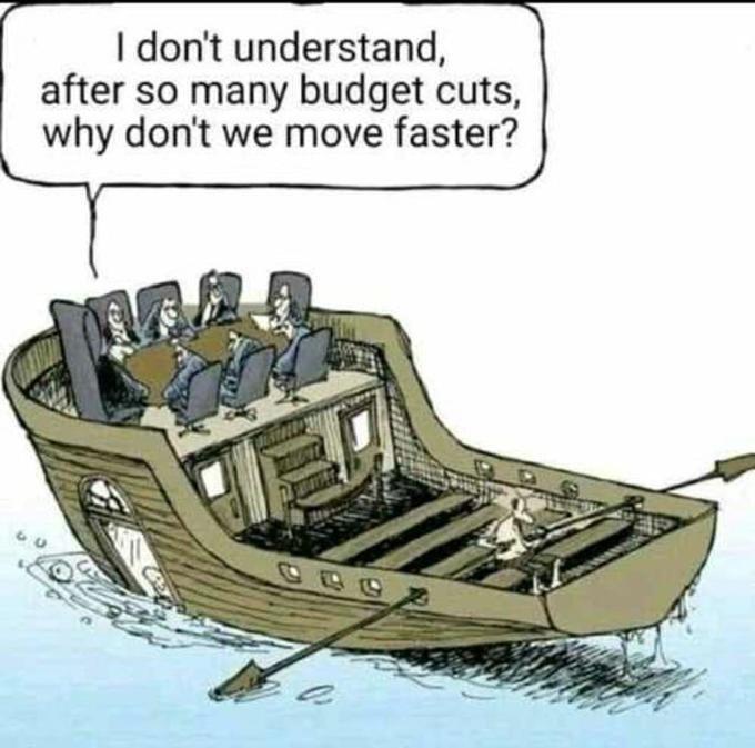 dont understand after so many budget cuts why dont we move faster