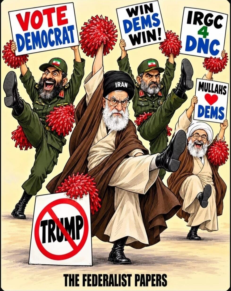 VOTE DEMOCRAT WIN DEMS WIN! IRGC 4 DNC MULLAHS ❤️ DEMS IRAN TRUMP THE FEDERALIST PAPERS