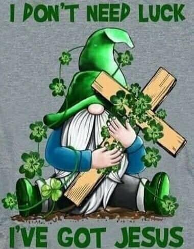 I DON'T NEED LUCK I'VE GOT JESUS