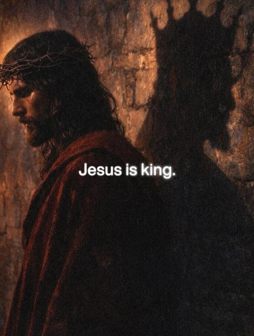 Jesus is king.