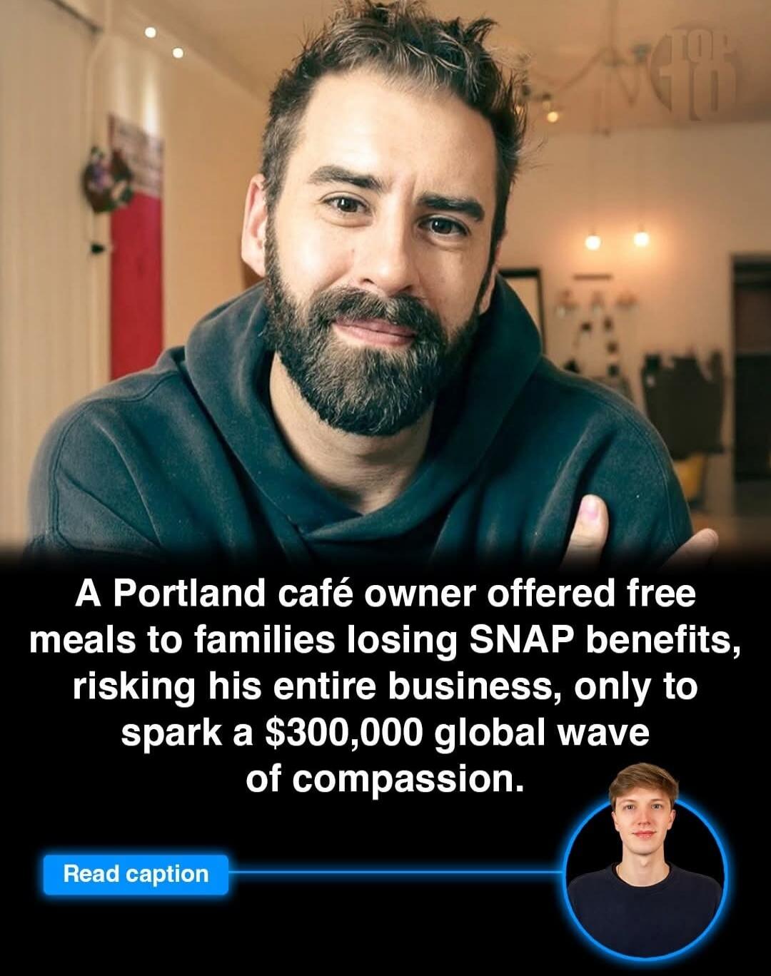 A Portland café owner offered free meals to families losing SNAP benefits, risking his entire business, only to spark a $300,000 global wave of compassion.