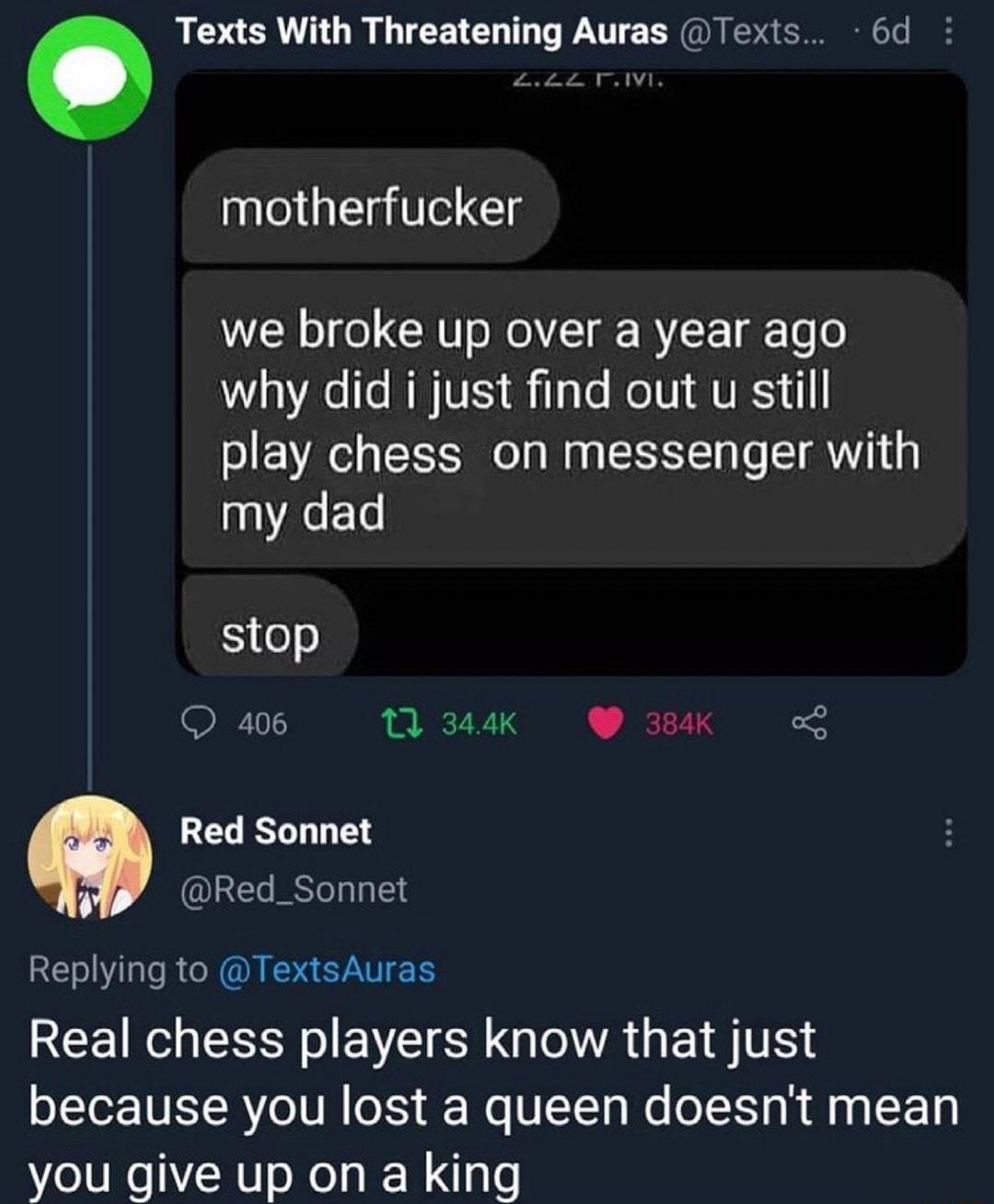 LR G TR T T R EE S ST Te motherfucker AN o o CRI s oV g RYCET To o 0 T W VESS g o oIV VA 11 play chess on messenger with VAL 5100 Q 406 11 344K 384K 2 Red Sonnet A Red_Sonnet Replying to TextsAuras REEIN I I EVE S QLA G EI TR oLTor IUEYR o1 VN XS We VTTo Wo o 11 g Rl p g F Ta you give up on a king