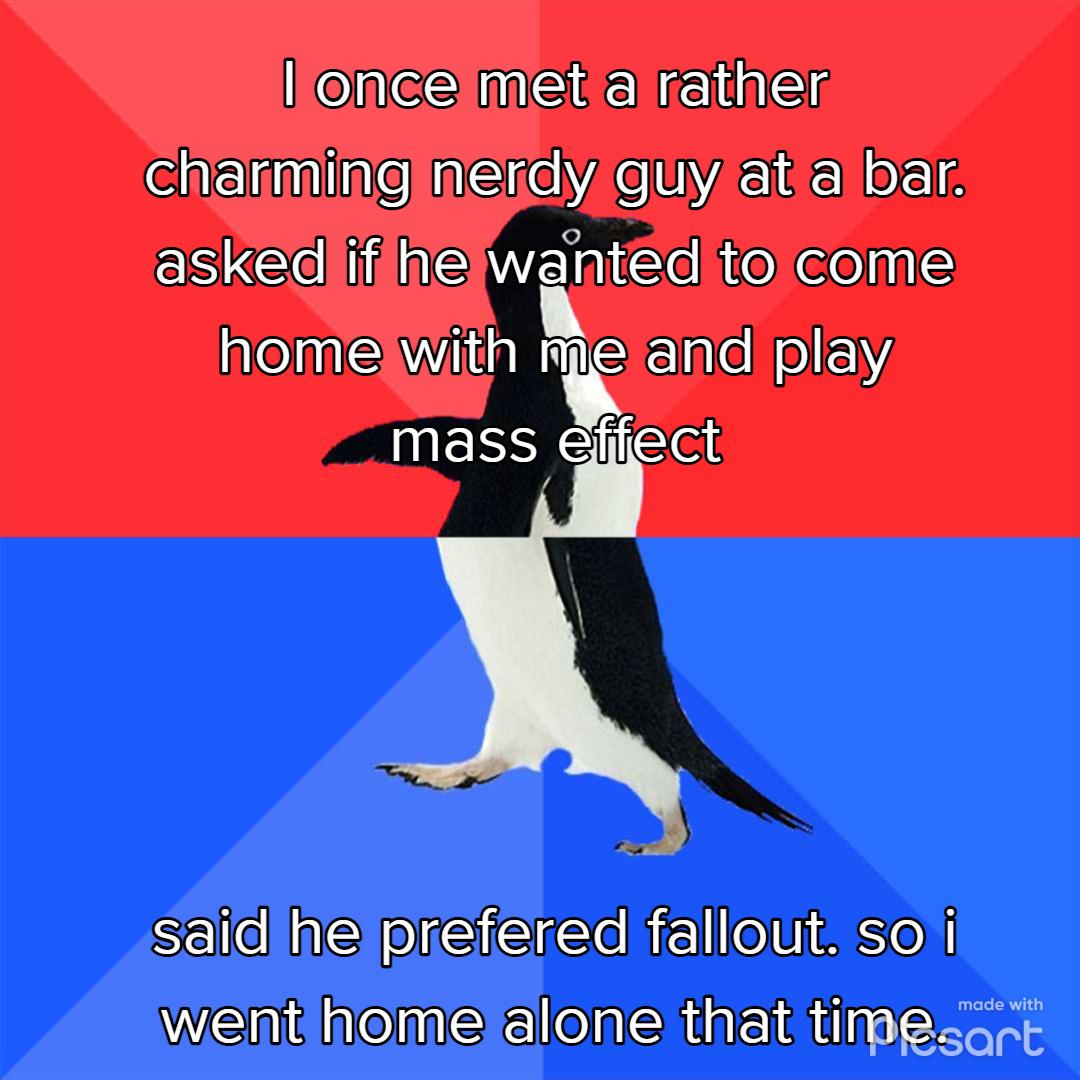 lloncemet a rather e mine e NACUACIEE Nk askedliflnelwantedto come Wiyl m1e and play MESH gfect saidlhelprefered fallout so