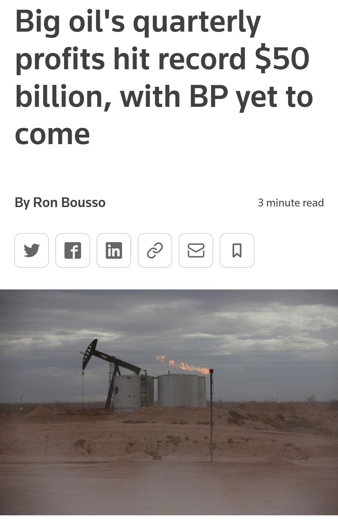 Big oils quarterly profits hit record 50 billion with BP yet to come By Ron Bousso 3 minute read vy OB 8 0