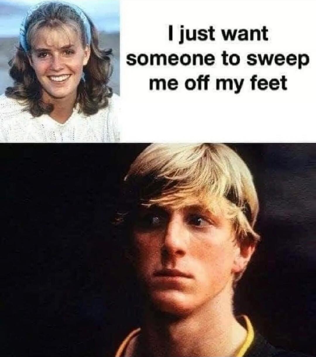 I just want someone to sweep me off my feet