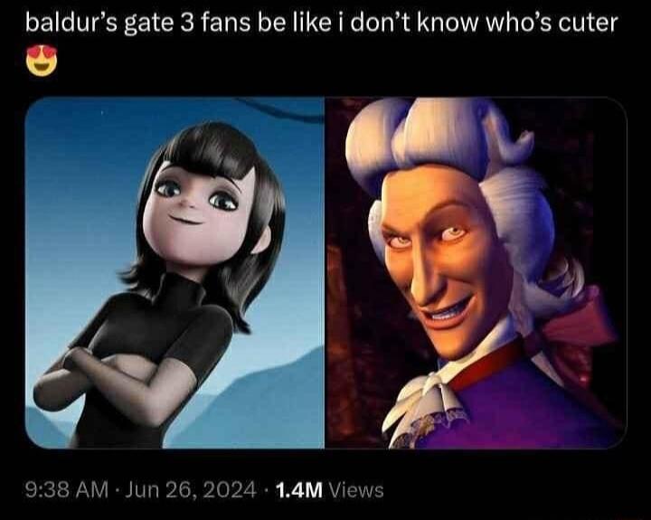baldurs gate 3 fans be like i dont know whos cuter M Jun 26 2024 14M View