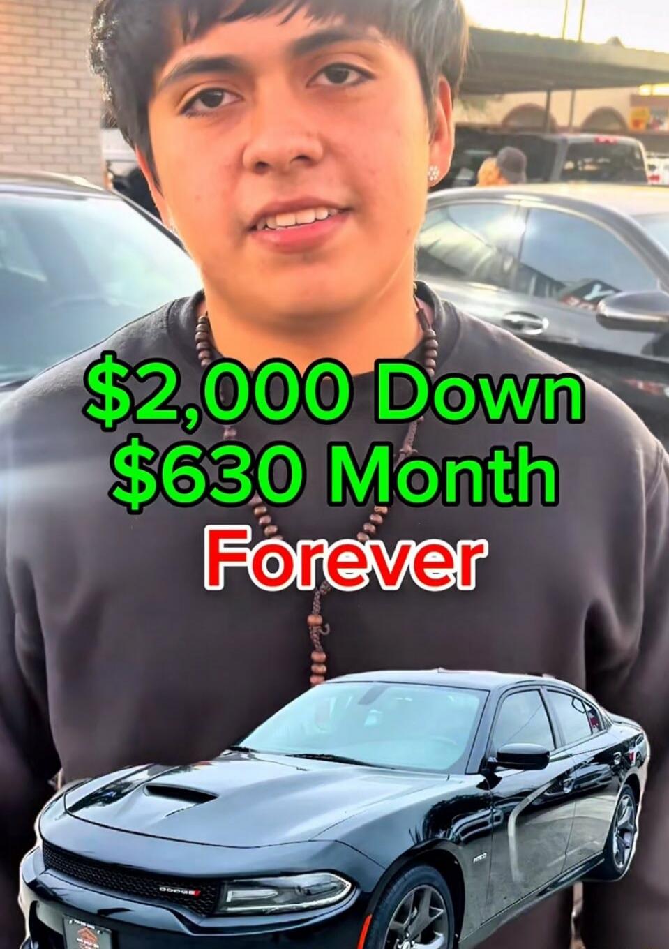 $2,000 Down $630 Month Forever