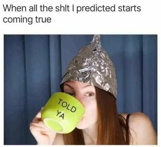 When all the shit predicted starts coming true