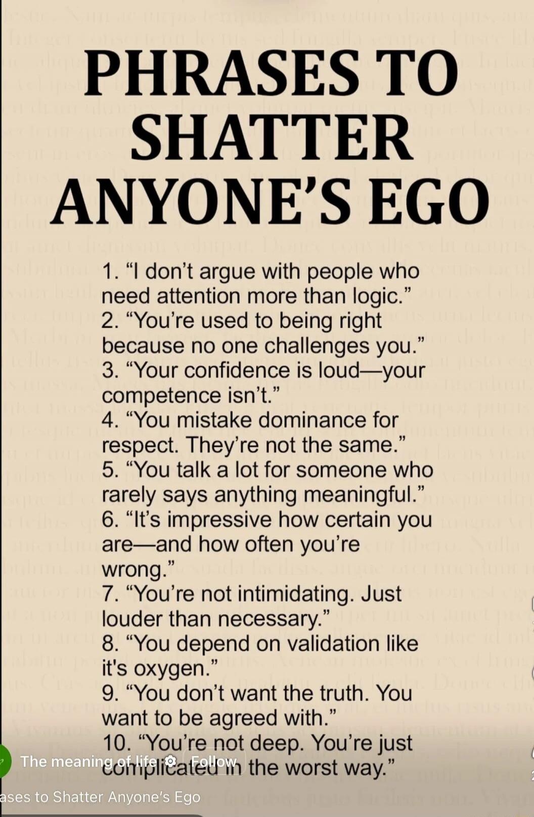 PHRASES TO SHATTER ANYONE'S EGO 1. 
