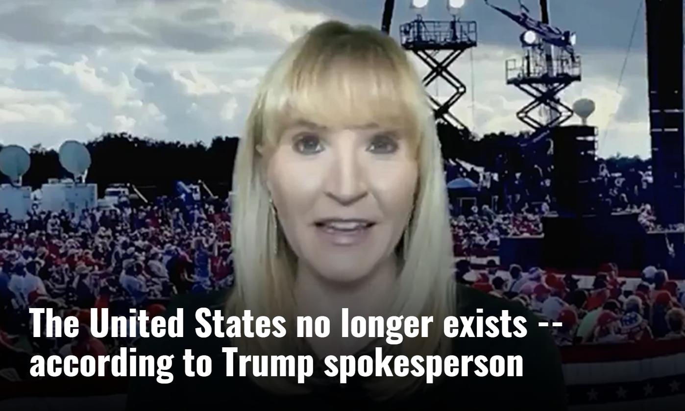 Jhy e BReS SN The United States no longer exists according to Trump spokesperson