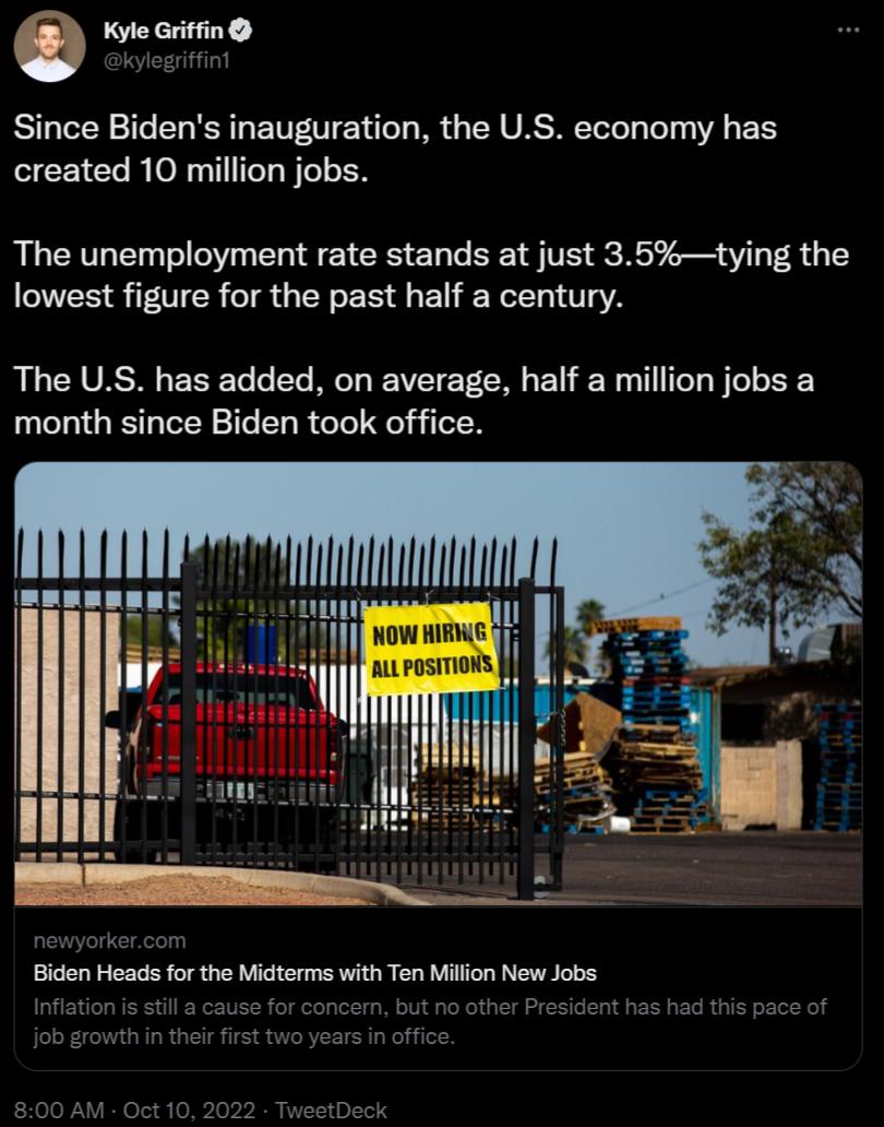 Ommo Jogitint Since Bidens inauguration the US economy has created 10 million jobs The unemployment rate stands at just 35tying the lowest figure for the past half a century QUG VA ERELGEL RGH LT CEER ELE R T BT month since Biden took office 5 i sl I il Biden Heads for the Midterms with Ten Million New Jobs Infiatio for con o other has had this pac