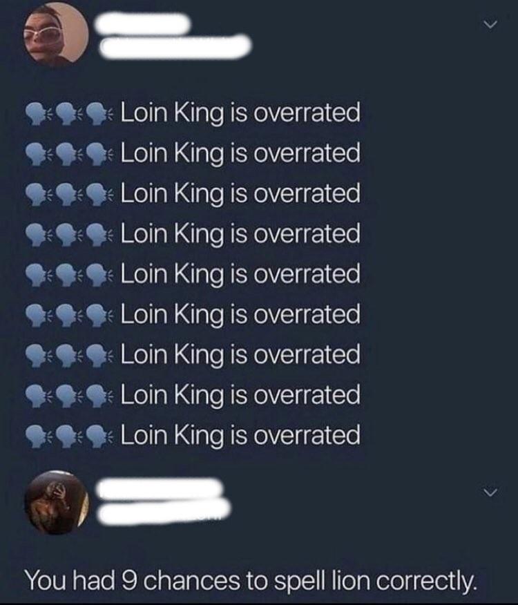 999 Loin King is overrated Loin King is overrated 99 Loin King is overrated 9 Loin King is overrated 99 Loin King is overrated 9 Loin King is overrated 99 LoinKing is overrated 99 Loin King is overrated 9 Loin King is overrated A IVaETe e RelpPolaleER o Xl ol H TolpWeloliTeliYA