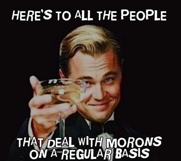 HERES TO ALL THE PEOPLE A DEAL WTAIMORONS GULAR BASIS