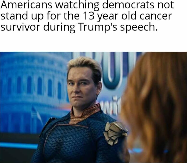 Americans watching democrats not stand up for the 13 year old cancer survivor during Trumps speech