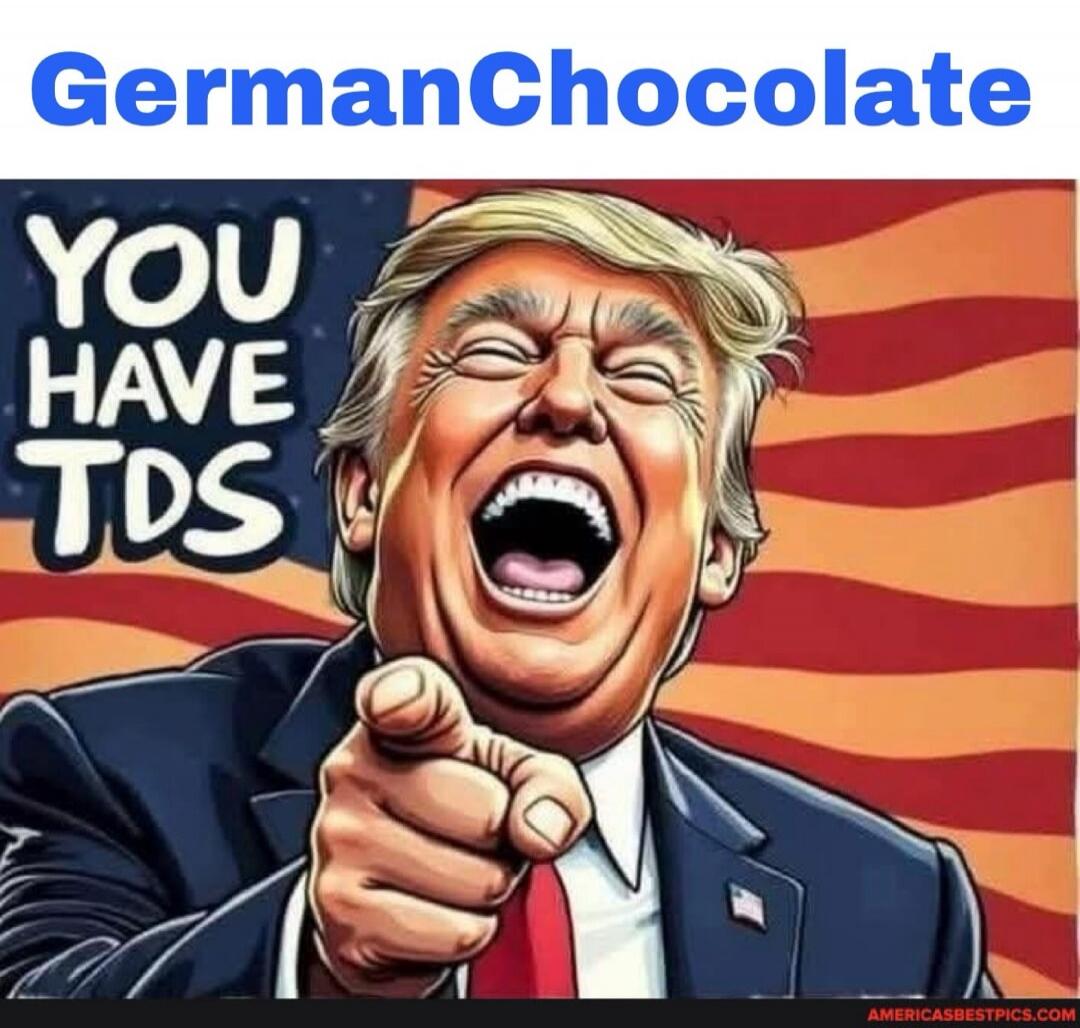 GermanChocolate YOU HAVE TDS