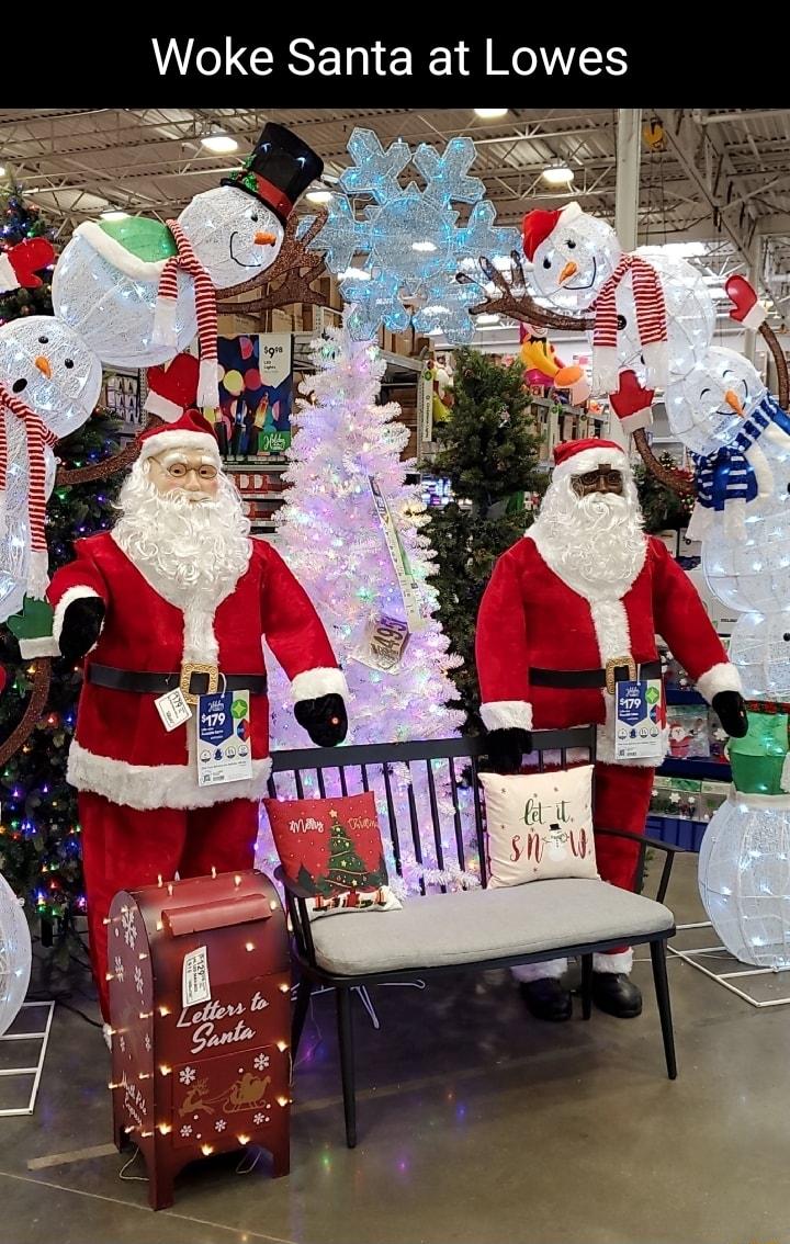 Woke Santa at Lowes e