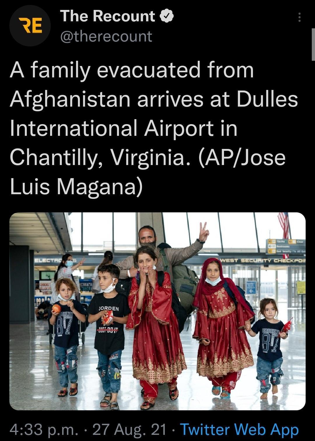 The Recount therecount A family evacuated from Afghanistan arrives at Dulles International Airport in Chantilly Virginia APJose RV ETE1E 22 ZRCTCH o Wy o D2 A AVUT 30024 IR RV T A o 2N o o