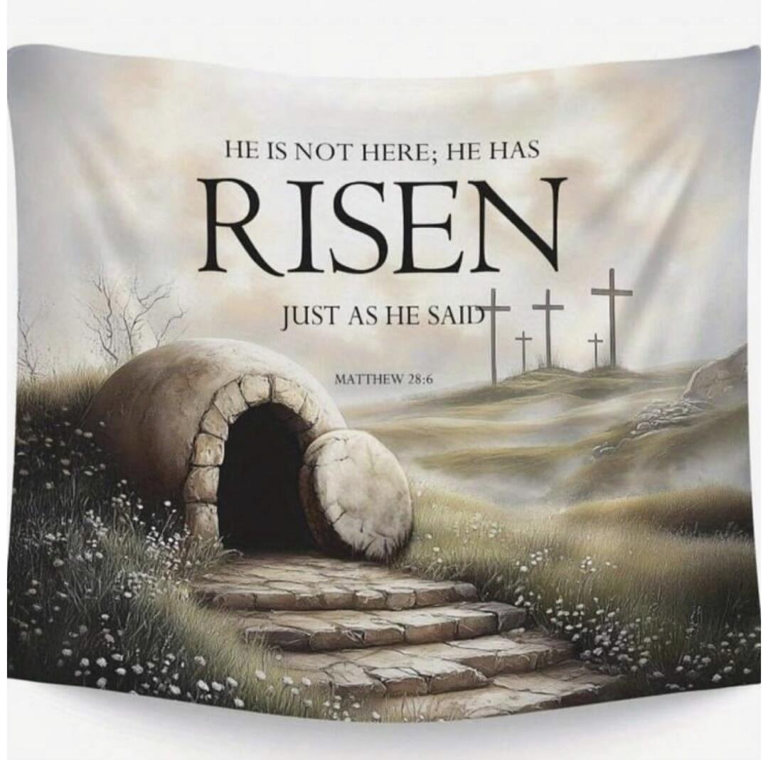 HE IS NOT HERE; HE HAS RISEN JUST AS HE SAID MATTHEW 28:6