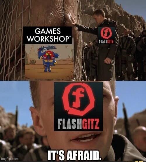 GAMES WORKSHOP FLASHGITZ IT'S AFRAID.