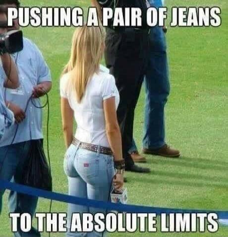 PUSHING A PAIR OF JEANS TO THE ABSOLUTE LIMITS