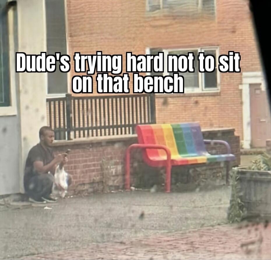 Dude's trying hard not to sit on that bench