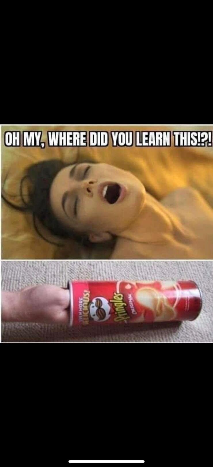 OH MY, WHERE DID YOU LEARN THIS!?!