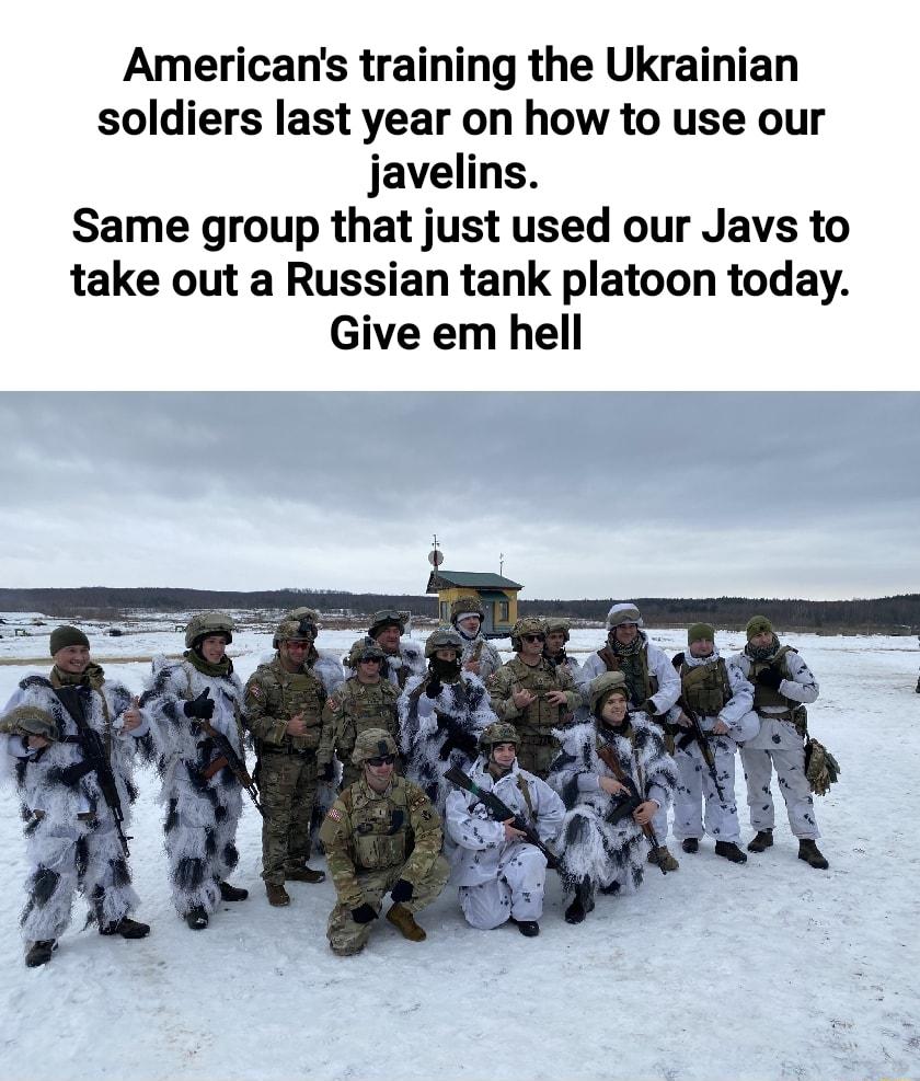 Americans training the Ukrainian soldiers last year on how to use our javelins Same group that just used our Javs to take out a Russian tank platoon today Give em hell