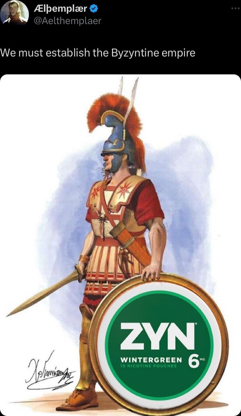 Alpemplaer We must establish the Byzyntine empire