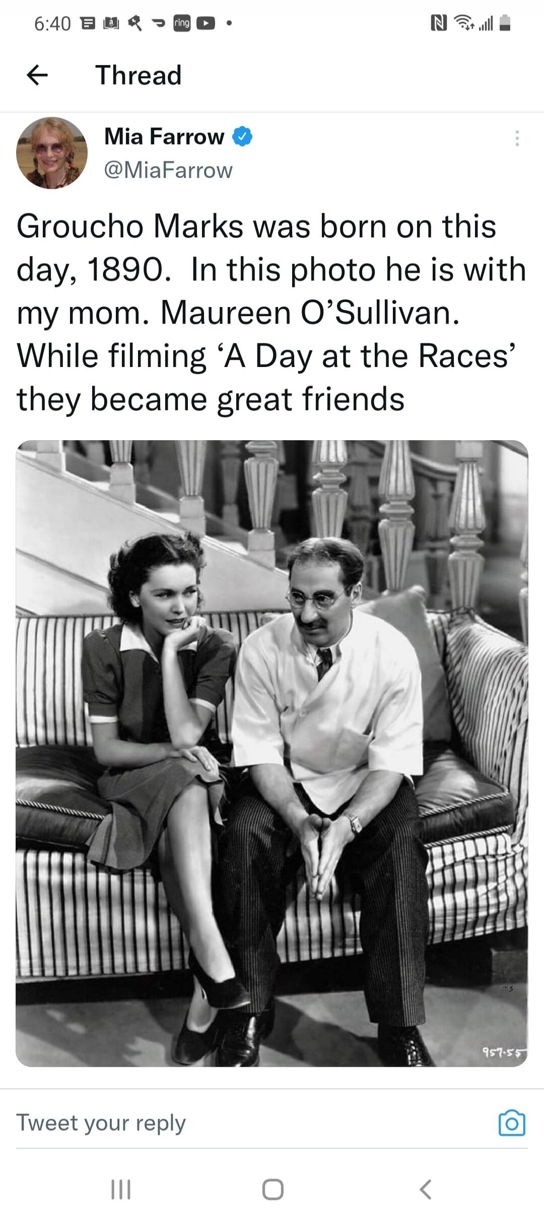Mia Farrow @MiaFarrow Groucho Marks was born on this day, 1890. In this photo he is with my mom. Maureen O'Sullivan. While filming 'A Day at the Races' they became great friends