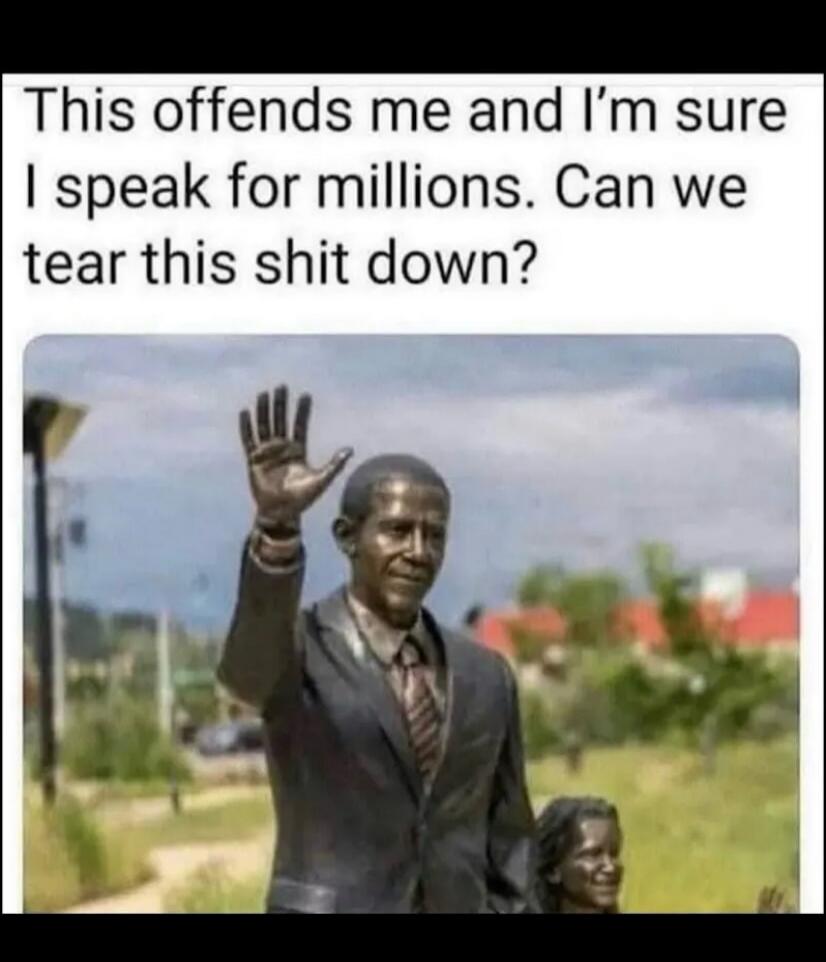 This offends me and I'm sure I speak for millions. Can we tear this shit down?