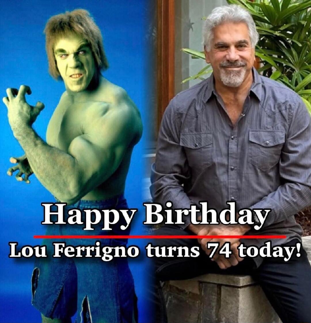 Happy Birthday Lou Ferrigno turns 74 today!
