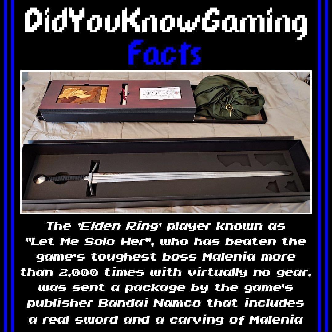 DidYouKnowaming The Elden Ring player known as Let Me Solo Her who has beaten the games toughest boss Malenia more than 2000 times with virtually no gear was sent a package by the games Publisher Bandai Namco that includes a real sword and a carving of Malenia
