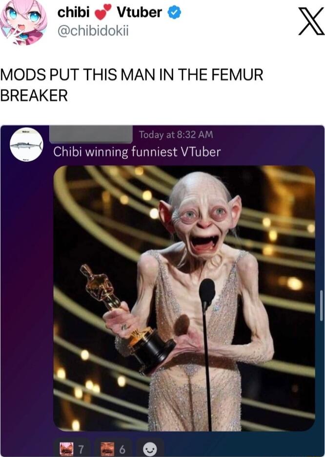MODS PUT THIS MAN IN THE FEMUR BREAKER