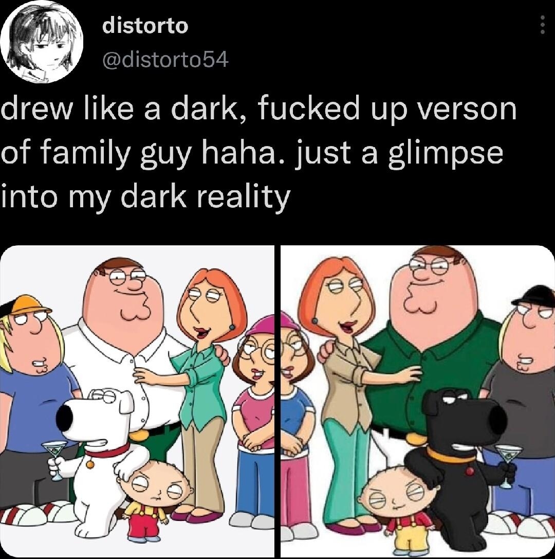 distorto distorto54 drew like a dark fucked up verson of family guy haha just a glimpse into my dark reality